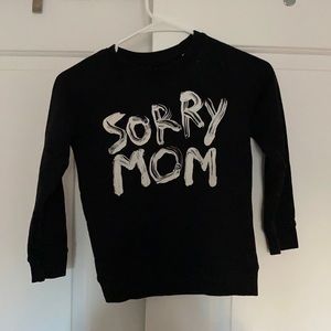 Boys sweatshirt sorry mom